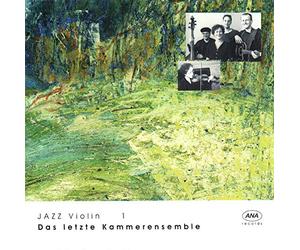 Letzte Kammerensemble,das - Das Letzte Kammerensemble Jazz Violin 1
