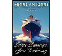 Letzte Passage, offene Rechnung (Mord an Bord - Leben & Sterben auf der Queen Mary 2)