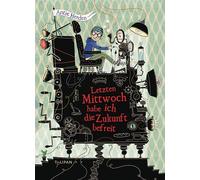 Letzten Mittwoch habe ich die Zukunft befreit