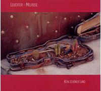 Leuchter / Melrose - Kein Schoner Land - World Accordeon meets Fingerstyle Guitar