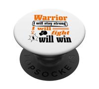 Leukemia Cancer Warrior I Will Stay Strong I Will Fight PopSockets Adhesive PopGrip