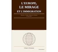 L'Europe, le Mirage et l'Immigration