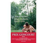 Leurs enfants apres eux (Prix Goncourt 2018): roman (Domaine français)