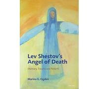 Lev Shestov’s Angel of Death: Memory, Trauma and Rebirth