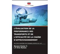 L'ÉVALUATION DE LA PERFORMANCE DES TRANSPORTS ET DE L'EFFICACITÉ DE LA CHAÎNE D'APPROVISIONNEMENT: EN CE QUI CONCERNE FAST FORWARD LOGISTICS PVT. LTD