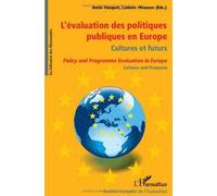 L'évaluation des politiques publiques en Europe : cultures et futurs de Annie Fouquet (3 juin 2009) Broché