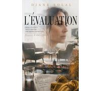 L'Évaluation: Thriller psychologique (DOSSIER D'ADMISSION)