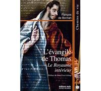 L'evangile de thomas le royaume interieur: Le Royaume intérieur