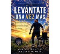 Levántate una vez más: 100 reflexiones que cambiarán tu vida