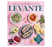 Levante - Gemeinsam orientalisch genießen: 100 Rezepte für opulente Mezze-Buffets