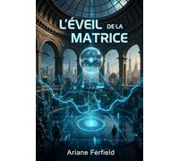 L'Eveil de la matrice