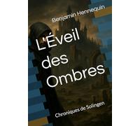 L'Éveil des Ombres: Tome 1 : Chroniques de Solingen (Empire BHC)