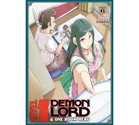 Level 1 Demon Lord and One Room Hero Vol. 6