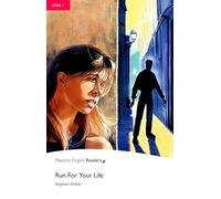 Level 1: Run For Your Life (Pearson English Graded Readers)