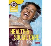 Health and Social Care Diploma: Candidate Book: Level 2 (Work Based Learning L2 Health & Social Care)