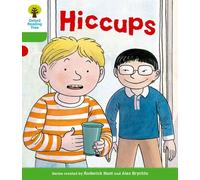 Level 2 More a Decode and Develop Hiccups (Oxford Reading Tree: Biff, Chip and Kipper Decode and Develop)
