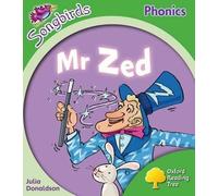 Julia Donaldson – Oxford Reading Tree: Level 2: More Songbirds Phonics: Mr Zed – Paperback