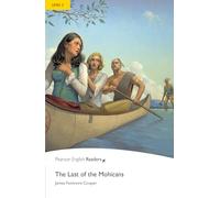 Level 2: The Last of the Mohicans: Industrial Ecology (Pearson English Graded Readers)