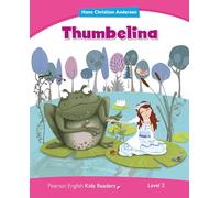 Level 2: Thumbelina (Pearson English Kids Readers)