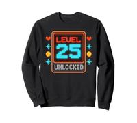 Level 25 unlocked 25th birthday video games gaming gamer Sweatshirt