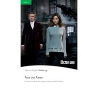 Level 3: Doctor Who: Face The Raven (Pearson English Graded Readers)