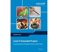 Level 3 Extended Project Student Guide (Project and Extended Project Guides) – Pearson Education
