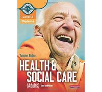 Level 3 Health and Social Care (Adults) Diploma: Candidate Book (Level 3 Work Based Learning Health and Social Care) by Yvonne Nolan (2011-03-03)