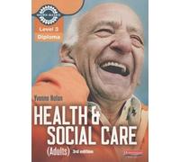 Level 3 Health and Social Care (Adults) Diploma: Candidate Book (Level 3 Work Based Learning Health and Social Care) 3rd (third) Edition by Nolan, Yvonne, Pritchatt, Ms Nicki, Railton, Ms Debby published by Heinemann (2011)