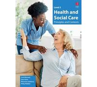 Level 3 Health and Social Care - Principles and Contexts