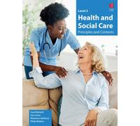 Level 3 Health and Social Care - Principles and Contexts