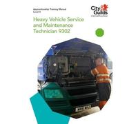 Level 3 Heavy Vehicle Service and Maintenance Technician 9302: Apprenticeship Training Manual