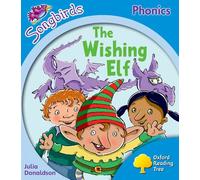 Level 3: More Songbirds Phonics: The Wishing Elf (Oxford Reading Tree)