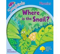 Level 3: More Songbirds Phonics: Where is the Snail? (Oxford Reading Tree)