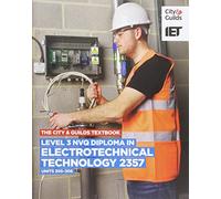 Level 3 NVQ Diploma in Electrotechnical Technology 2357 Units 305-306 Textbook