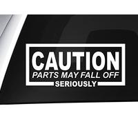 Level 33® Caution Parts May Fall Off - Vinyl Decal. Windows, Cars, Colour Options* (White)