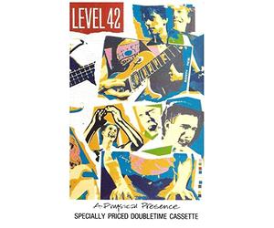 Level 42 - A Physical Presence