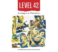 Level 42 - A Physical Presence Bass Transcriptions (Bass Guitar TAB Books by Stuart Clayton)