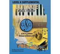 LEVEL 6 Supplemental Workbook - Ultimate Music Theory: The LEVEL 6 Supplemental Workbook is designed to be completed with the Intermediate Rudiments Workbook.: 28 (Umt Supplemental Workbook)