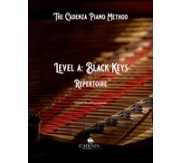 Level A: Repertoire: 1 (The Cadenza Piano Method)