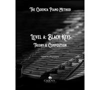 Level A: Theory and Composition: 2 (The Cadenza Piano Method)
