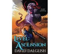 Level: Ascension: An Epic Litrpg Adventure: 2 (Level: Unknown)