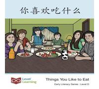 Level Chinese 你喜欢吃什么: Things You Like to Eat Paperback Book Level Chinese Multicolor