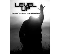 Level Up | Christian Devotional for teenage boys: Christian devotional and prayer journal for teenage boys | Daily Bible Scripture for boys