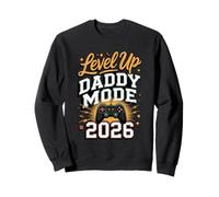 Level Up Daddy Mode 2026 New Father Sweatshirt