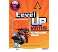 Level Up Maths: Homework Book (Level 4-6)