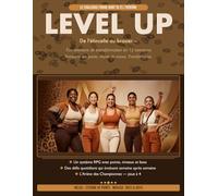 Level Up - Mon programme forme en 12 semaines: Le challenge 2026 : points, niveaux, boss et récompenses pour se transformer en jouant