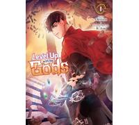 Level Up with the Gods, Vol. 1: Volume 1