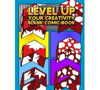 Level Up Your Creativity Blank Comic Book