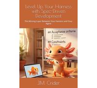 Level Up Your Harness with Spec-Driven Development: The Missing Layer Between Your Harness and Your Agent (Agentic Harness Engineering)
