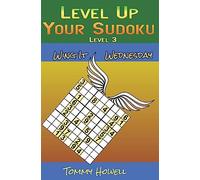 Level Up Your Sudoku Level 3: Wing It Wednesdays: Volume 3